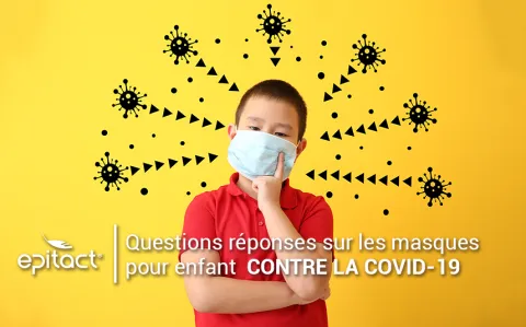 Questions réponses sur les masques pour enfant contre la COVID19