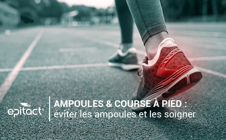 Ne plus avoir d'ampoules en course à pied ou en trail