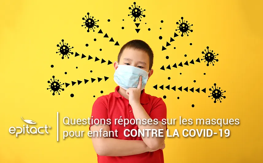 Questions réponses sur les masques pour enfant contre la COVID19