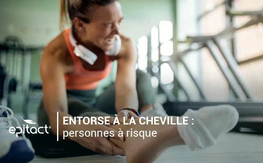 Entorse à la cheville : personnes à risques