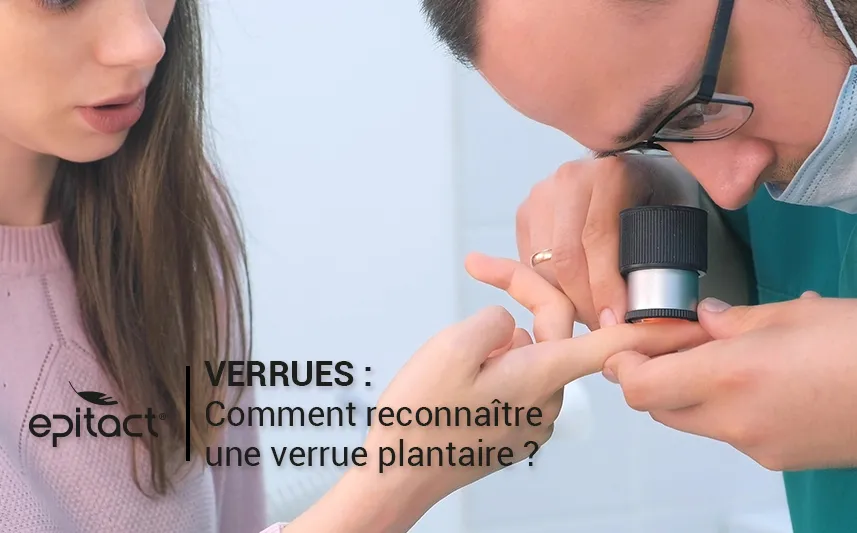 Reconnaître une verrue plantaire